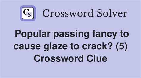 passing fancy crossword|PASSING fancy Crossword Clue: 5 Answers with 3.